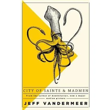 Cizojazyčná kniha City of Saints and Madmen - VanderMeer, Jeff