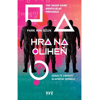 Hra na oliheň: The Squid Game: Neoficiální průvodce - Park Min-džun (2022, brožovaná)