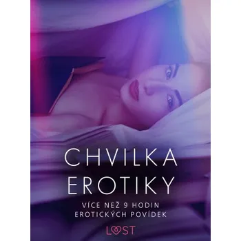 Kniha Chvilka erotiky: Více než 9 hodin erotických povídek - Andrea Hansen a kol. (2023) [E-kniha]