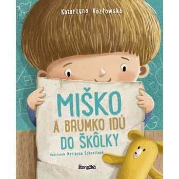 Miško a Brumko idú do škôlky - Katarzyna Kozlowska