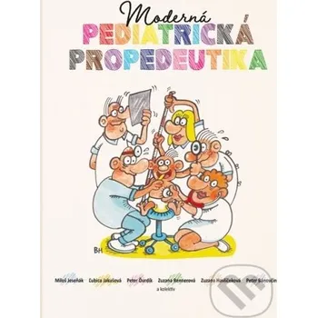 Encyklopedie Moderná pediatrická propedeutika - kolektiv A-medi management