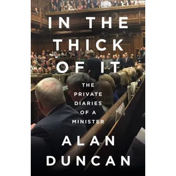 Populárně naučná literatura pro dospělé In the Thick of It - Duncan, Alan