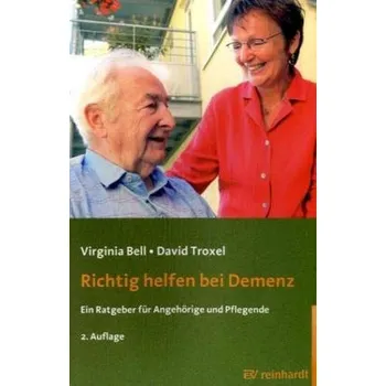 Richtig helfen bei Demenz - Bell, Virginia