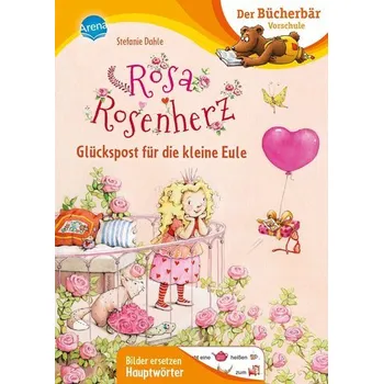 První čtění Rosa Rosenherz. Glückspost für die kleine Eule - Dahle Stefanie