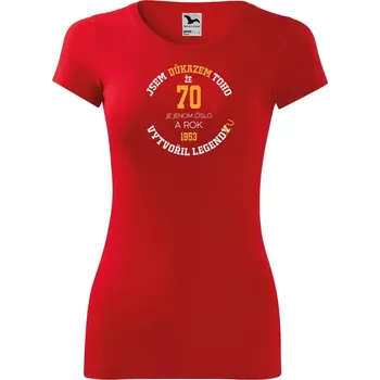 Dámské tričko DOBRÝ TRIKO Dámské tričko 70 je jenom číslo Velikost: XS, Barva: Červená