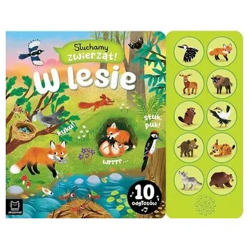 Słuchamy zwierząt! W lesie. 10 odgłosów - Agnieszka Bator