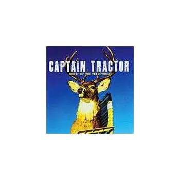 Zahraniční hudba CD Captain Tractor: North Of The Yellowhead 2013