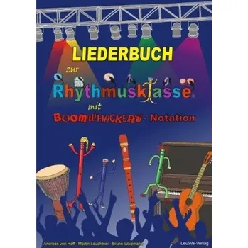 Liederbuch zur Rhythmusklasse mit Boomwhackers-Notation - Hoff, Andreas von