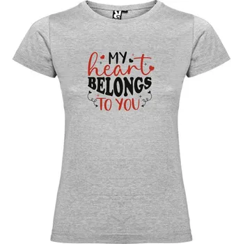 Žertovný předmět Tričko z lásky - MY HEART BELONGS TO YOU