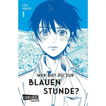 Komiks pro dospělé Wer bist du zur blauen Stunde? 1 - Kamatani, Yuhki [DE] (2025, Brožovaná, Carlsen Verlag GmbH)