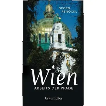 Literární cestopis Wien abseits der Pfade - Renöckl, Georg