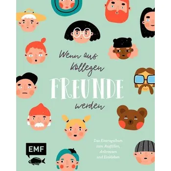 Wenn aus Kollegen Freunde werden - Das Eintragalbum für die Abschiedsfeier