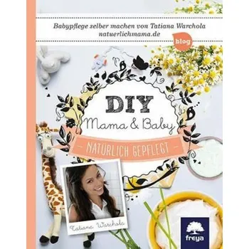 DIY Mama & Baby - Warchola, Tatiana