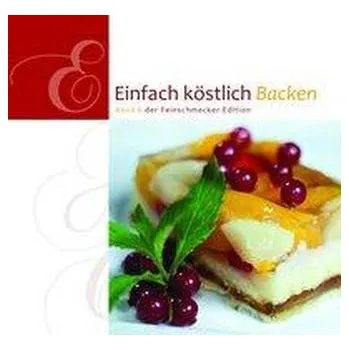 Einfach Köstlich Backen 06