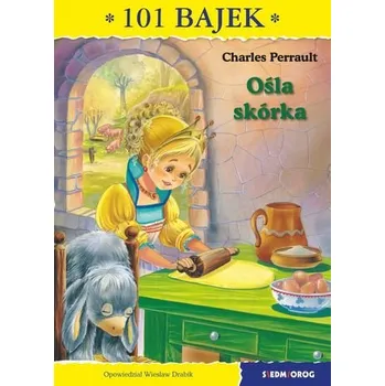 Pohádka OŚLA SKÓRKA 101 BAJEK - CHARLES PERRAULT,WIESŁAW DRABIK