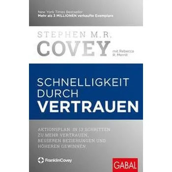 Schnelligkeit durch Vertrauen - Stephen M. R. Covey [DE] (2022, Firma, GABAL Verlag GmbH)