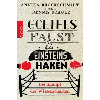 Encyklopedie Goethes Faust und Einsteins Haken - Brockschmidt, Annika