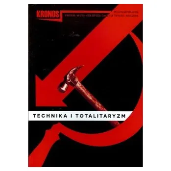Časopis Kronos 3/2014 Technika i totalitaryzm - praca zbiorowa
