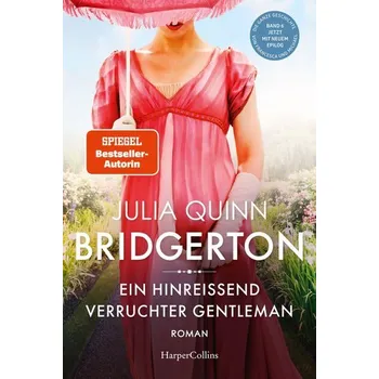 Bridgerton - Ein hinreißend verruchter Gentleman - Julia Quinn