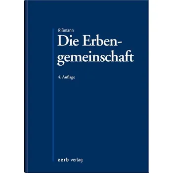 Die Erbengemeinschaft - Rißmann, Stephan [DE] (2024, Firma, zerb verlag)