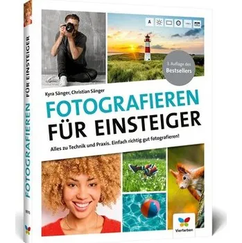 Fotografieren für Einsteiger - Sänger, Kyra [DE] (2023, Firma, Vierfarben)