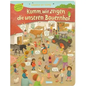 První čtění Komm, wir zeigen dir unseren Bauernhof (Constanze von Kitzings Wimmelgeschichten 3) - Kitzing, Constanze von
