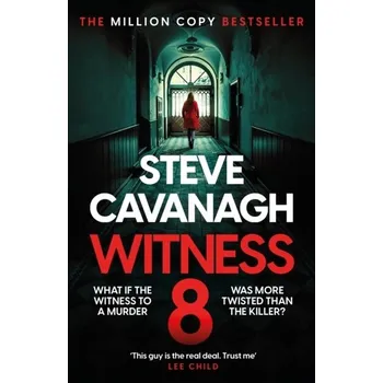 Witness 8 - Cavanagh, Steve [EN] (2024, Firma, Headline Publishing Group)