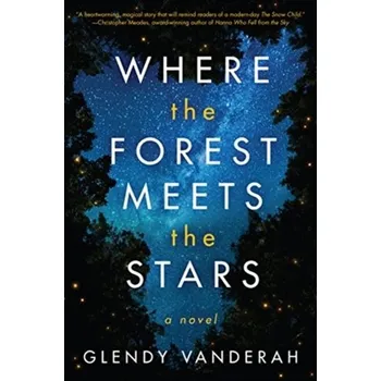 Beletrie pro dospělé Where the Forest Meets the Stars - Vanderah, Glendy [EN] (2019, Vázaná, Amazon Publishing)