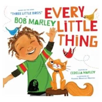 První čtění Every Little Thing - Marley, Cedella [EN] (2015, Kartonová knížka, Chronicle Books)