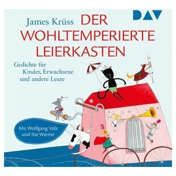 Pohádka Der wohltemperierte Leierkasten. Gedichte für Kinder, Erwachsene und andere Leute - Krüss, James