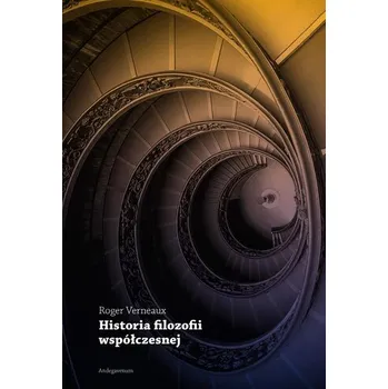 Historia filozofii współczesnej - Roger Verneaux