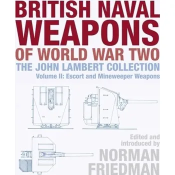 British Naval Weapons of World War Two
