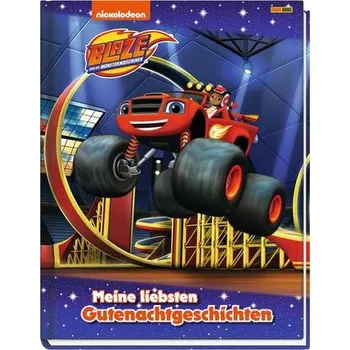 Pohádka Blaze und die Monstermaschinen: Meine liebsten Gutenachtgeschichten - Weber, Claudia