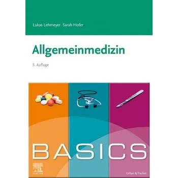 BASICS Allgemeinmedizin - Lehmeyer, Lukas [DE] (2022, Brožovaná, Urban & Fischer/Elsevier)
