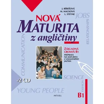 Nová maturita z angličtiny + 2CD - Základná úroveň B1 - Kolektív autorov - Kolektív autorov