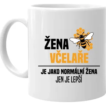 Žertovný předmět Žena včelaře je jako normální žena, jen je lepší - hrnek s potiskem