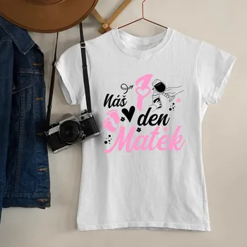 Žertovný předmět Náš první den matek - dámské tričko s potiskem