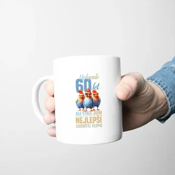 Žertovný předmět Uplynulo 60 let, ale stále jsem nejlepší chovatel slepic - hrnek s potiskem