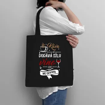 Žertovný předmět Káva mi dodává sílu,víno dodává mi odvahu - taška s potiskem