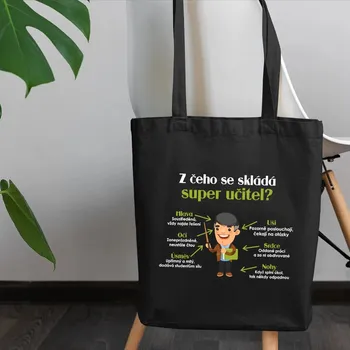 Žertovný předmět Z čeho se skládá super učitel? - taška s potiskem