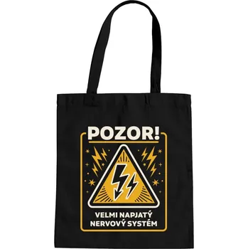 Žertovný předmět Pozor! Velmi napjatý nervový systém - taška s potiskem