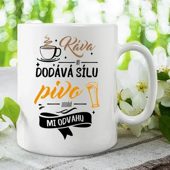 Žertovný předmět Káva mi dodává sílu.pivo dodává mi odvahu - hrnek s potiskem