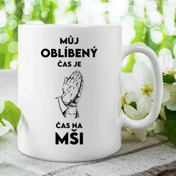 Žertovný předmět Můj oblíbený čas je čas na mši - hrnek s potiskem