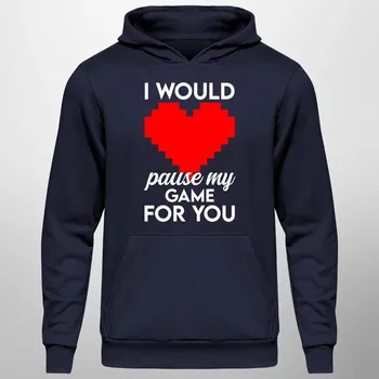 Žertovný předmět I would pause my game for you - pánská mikina s potiskem