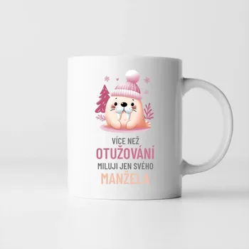 Žertovný předmět Více než otužování miluji jen svého manžela - hrnek s potiskem