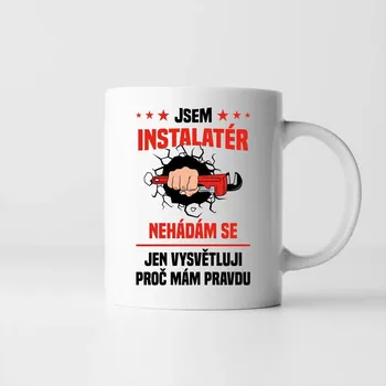 Žertovný předmět Jsem instalatér – nehádám se - hrnek s potiskem