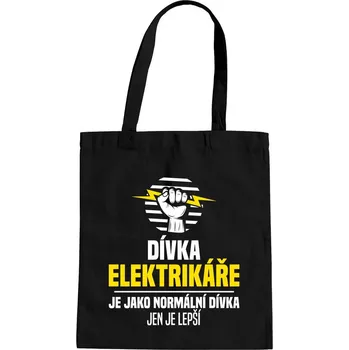 Žertovný předmět Dívka elektrikáře je jako normální dívka, jen je lepší - taška s potiskem
