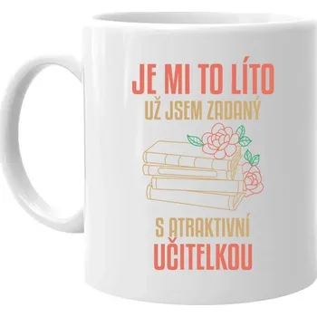 Žertovný předmět Je mi to líto - už jsem zadaný s atraktivní učitelkou V3 - hrnek s potiskem