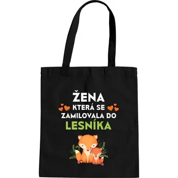 Žertovný předmět Žena, která se zamilovala do lesníka - taška s potiskem