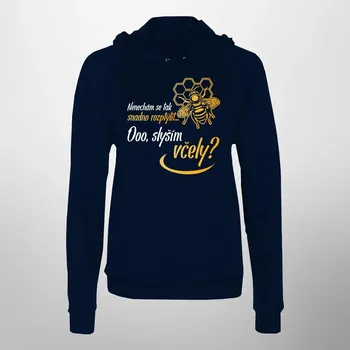 Žertovný předmět Nenechám se tak snadno rozptýlit... Ooo, slyším včely? - dámská mikina s potiskem
